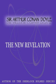 Title: The New Revelation, Author: Arthur Conan Doyle