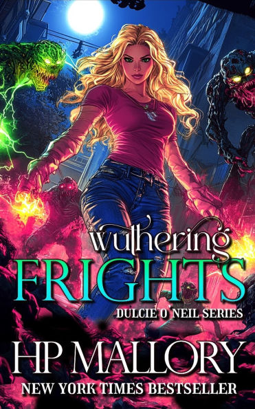 Wuthering Frights (Dulcie O'Neil Series #4)