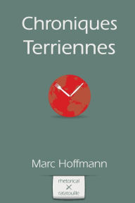 Title: Chroniques Terriennes, Author: Marc Hoffmann