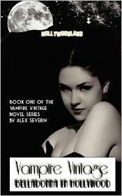Vampire Vintage Book One: Belladonna Hollywood (Vampire Series)