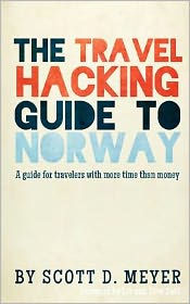 The Travel Hacking Guide to Norway: A guide for travelers with more time than money