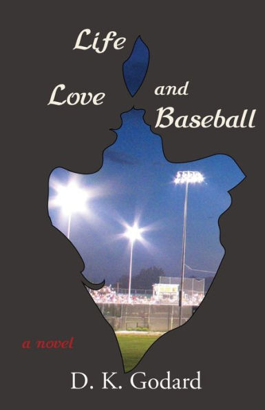 Life, Love, and Baseball