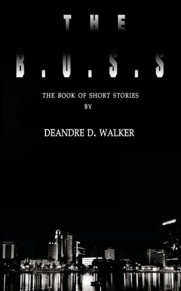 The B.O.S.S.: The Book Of Short Stories