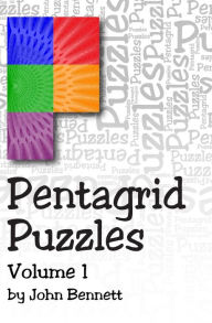 Title: Pentagrid Puzzles: Volume 1, Author: John Bennett
