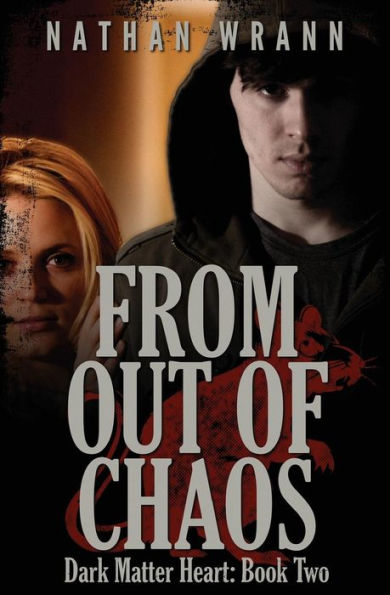 From Out of Chaos: Dark Matter Heart: Book 2