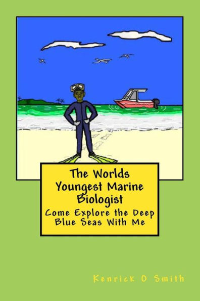 The World Youngest Marine Biologist: The World Youngest Marine Biologist