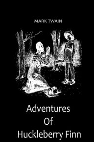 Title: Adventures Of Huckleberry Finn, Author: Mark Twain
