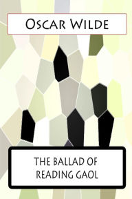 Title: The Ballad Of Reading Gaol, Author: Oscar Wilde