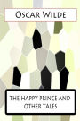 The Happy Prince And Other Tales