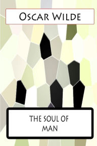 Title: The Soul Of Man, Author: Oscar Wilde