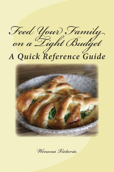 Feed Your Family on a Tight Budget: A Quick Reference Guide