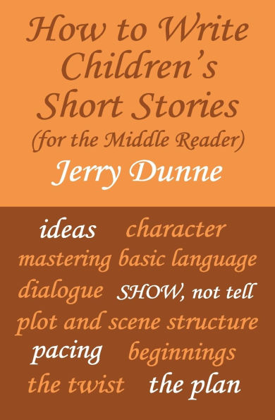 How To Write Children's Short Stories (for the middle reader)