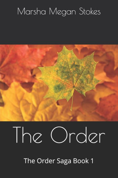 The Order: The Order Saga