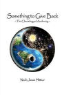 Something to Give Back: The Chronology of Awakening