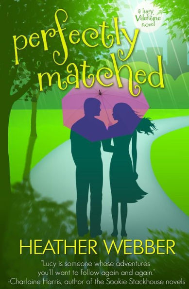 Perfectly Matched (Lucy Valentine Series #4)