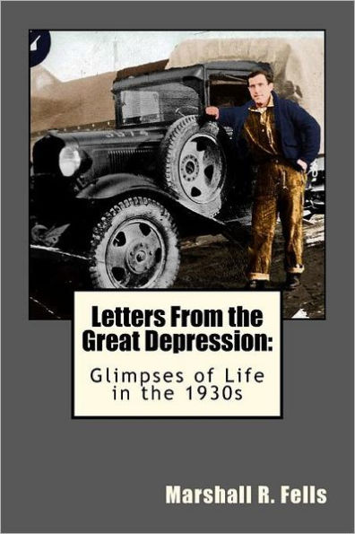 Letters From the Great Depression: Glimpses of Life in the 1930s
