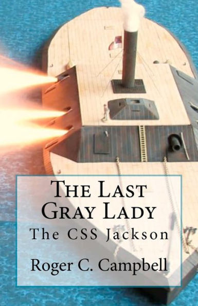 The Last Gray Lady: The CSS Jackson