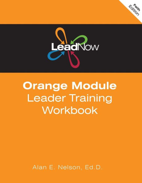 LeadNow Orange Module Leader Training Workbook (F-Edition)