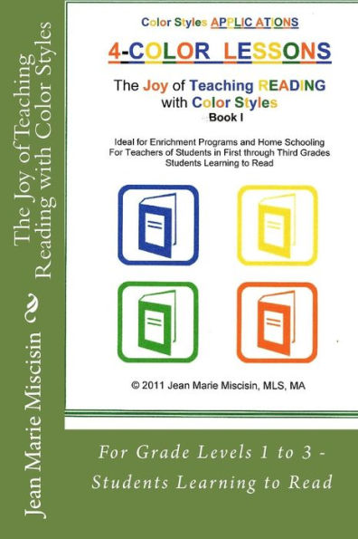 The Joy of Teaching Reading with Color Styles: For Grade Levels 1 to 3 - Students Learning to Read