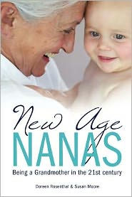 Title: New Age Nanas: Being a Grandmother in the 21st Century, Author: Susan Moore