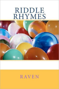 Title: Riddle Rhymes, Author: Raven