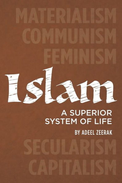 Islam: A superior system of life