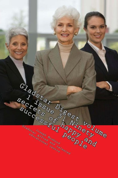 Gladstar Digest volume 1 issue 5; Ninety secrets of happy and successful people