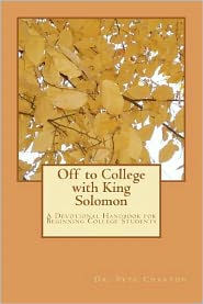 Off to College with King Solomon: A Devotional Handbook for Beginning College Students