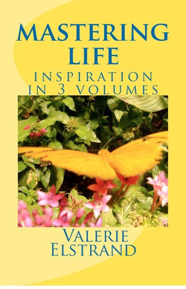 Mastering Life: Inspiration in 3 Volumes