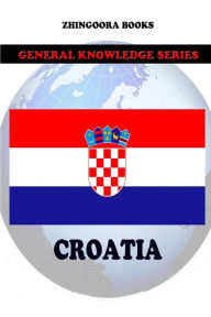 Title: Croatia, Author: Zhingoora Books
