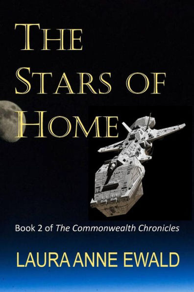 The Stars of Home: Book 2 of the Commonwealth Chronicles