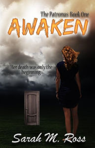 Title: Awaken (The Patronus), Author: Sarah M Ross