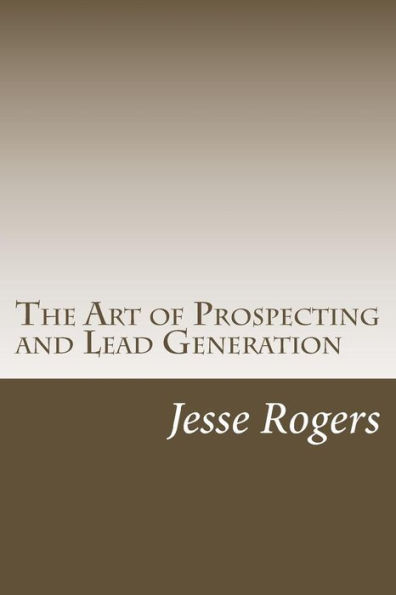 The Art of Prospecting and Lead Generation