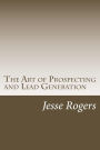 The Art of Prospecting and Lead Generation