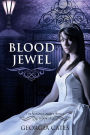 Blood Jewel (The Vampire Agápe Series #2): The Vampire Agápe Series #2
