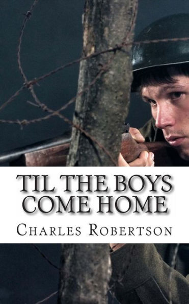 Til the Boys Come Home: A play about the Second World War