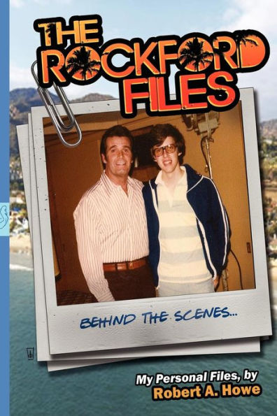 THE ROCKFORD FILES...Behind the Scenes: My Personal Files