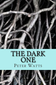 Title: The Dark One, Author: Fredeick Peter Watts