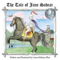 Title: The Tale of Jane Sadear, Author: Liana-Melissa Allen