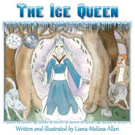 Title: The Ice Queen, Author: Liana-Melissa Allen