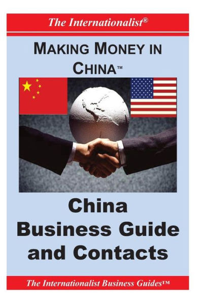 Making Money China: China Business Guide and Contacts