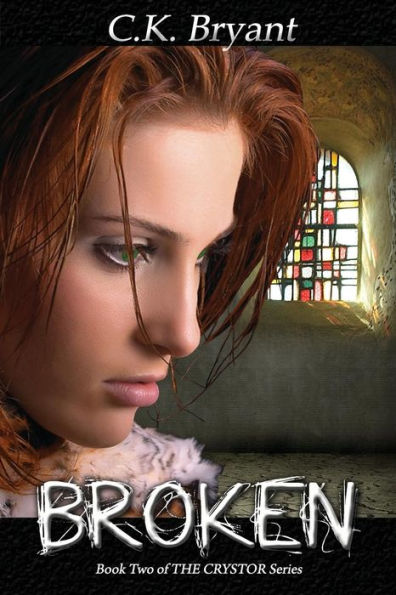 Broken: #2 in The Crystor Series