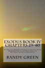 Exodus Book IV: Chapters 29-40: Volume 2 of Heavenly Citizens in Earthly Shoes, An Exposition of the Scriptures for Disciples and Young Christians