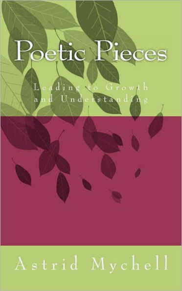 Poetic Pieces: Leading to Growth and Understanding