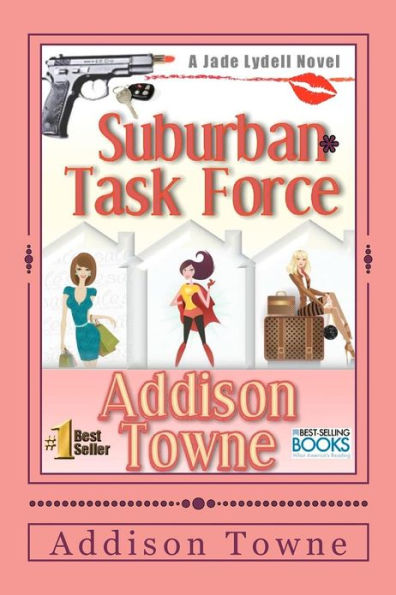 Suburban Task Force: A Jade Lydell Novel