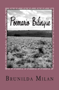 Title: Poemario Bilingï¿½e, Author: Brunilda Milan