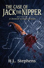 The Case of Jack the Nipper: A Chronicle of Mister Marmee