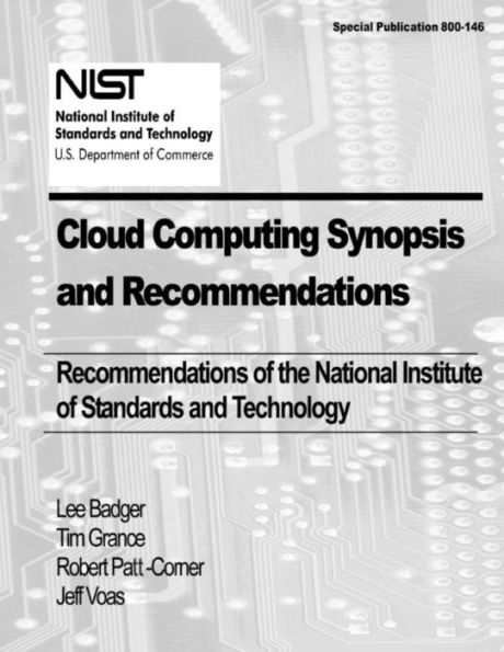 Cloud Computing Synopsis and Recommendations: Recommendations of the National Institute of Standards and Technology