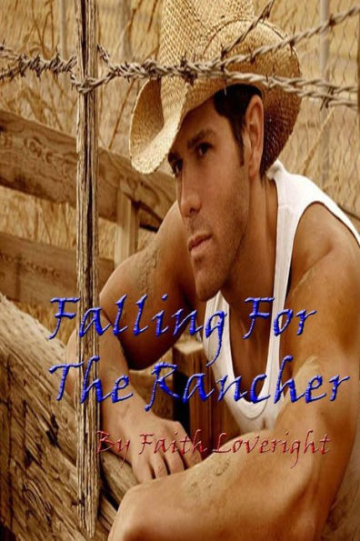 Falling For The Rancher