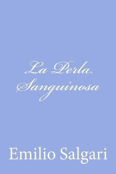 La Perla Sanguinosa